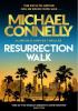 Detail titulu Resurrection Walk: The Brand New Blockbuster Lincoln Lawyer Thriller