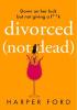 Detail titulu Divorced Not Dead
