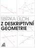 Detail titulu Sbírka úloh z deskriptivní geometrie