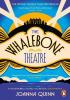 Detail titulu The Whalebone Theatre: The instant Sunday Times bestseller