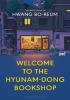 Detail titulu Welcome to the Hyunam-dong Bookshop: The heart-warming Korean sensation