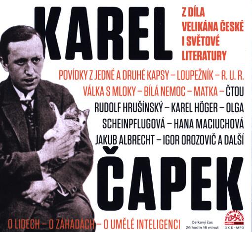KAREL ČAPEK Z DÍLA VELIKÁNA ČESKÉ I SVĚTOVÉ LITERATURY CD