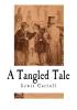 Detail titulu A Tangled Tale: A collection of 10 Short Humorous Stories