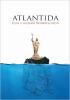 Detail titulu Atlantida - Elita v hledání nesmrtelnosti