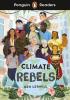 Detail titulu Penguin Readers Level 2: Climate Rebels (ELT Graded Reader)