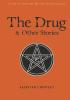 Detail titulu The Drug and Other Stories: Second Edition