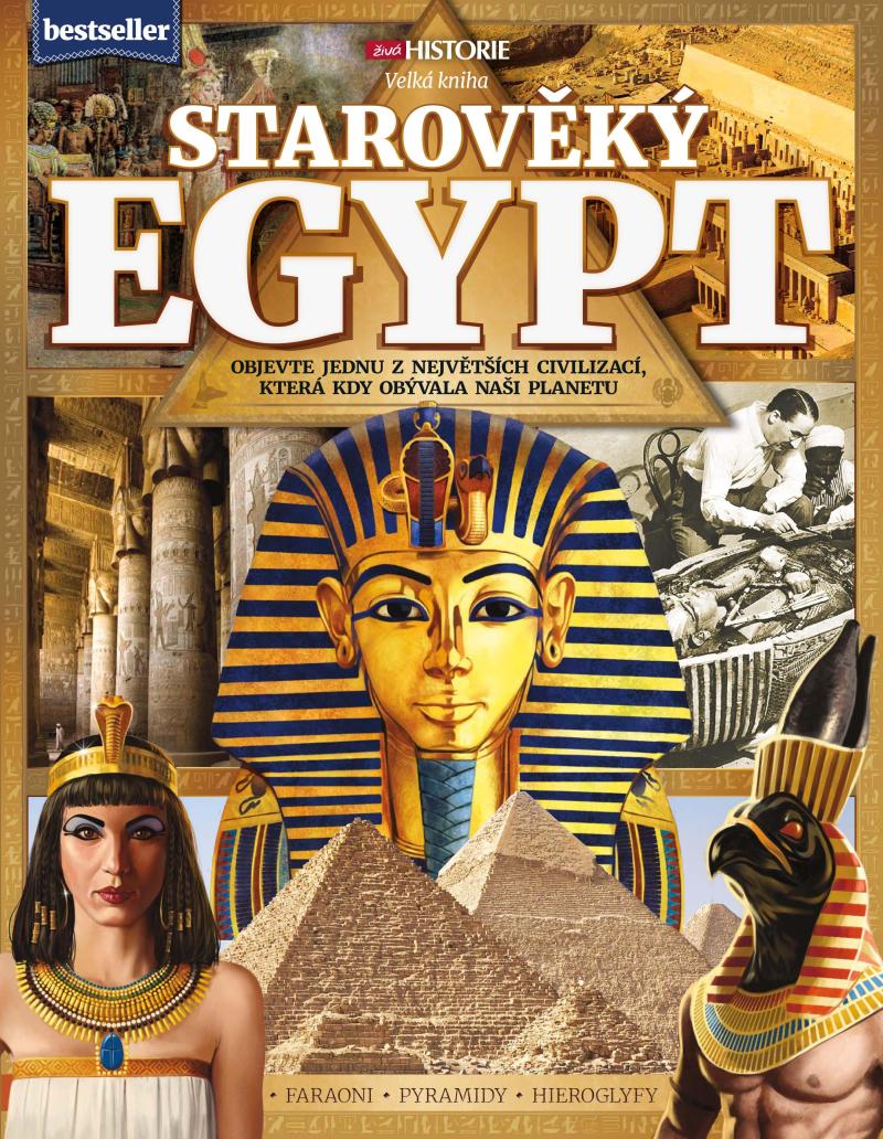 STAROVĚKÝ EGYPT ŽIVÁ HISTORIE 4.VYDÁNÍ