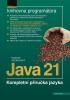 Detail titulu Java 21 - Kompletní příručka jazyka