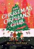 Detail titulu The Christmas Orphans Club: A Novel