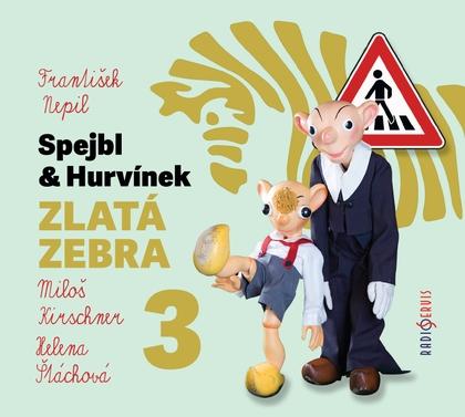 CD SPEJBL & HURVÍNEK ZLATÁ ZEBRA 3 [CDMP3]