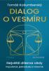 Detail titulu Dialog o vesmíru - Největší dilema vědy. Populárně, jednoduše a názorně