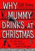 Detail titulu Why Mummy Drinks at Christmas