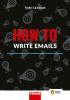 Detail titulu How to Write Emails - Hybridní publikace