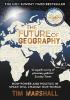 Detail titulu The Future of Geography: How Power and Politics in Space Will Change Our World - THE NO.1 SUNDAY TIMES BESTSELLER