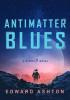 Detail titulu Antimatter Blues: A Mickey7 Novel