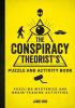 Detail titulu The Conspiracy Theorist´s Puzzle and Activity Book: Puzzling Mysteries and Brain-Teasing Activities