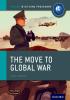 Detail titulu The Move to Global War: IB History Course Book