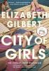 Detail titulu City of Girls: The Sunday Times Bestseller