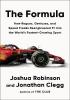 Detail titulu The Formula: How Rogues, Geniuses, and Speed Freaks Reengineered F1 into the World´s Fastest-Growing Sport