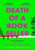 Detail titulu Death of a Bookseller: the instant and unmissable Sunday Times bestseller and one of the biggest debuts of the year