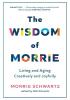 Detail titulu The Wisdom of Morrie: Living and Aging Creatively and Joyfully