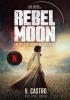 Detail titulu Rebel Moon Part One - A Child Of Fire: The Official Novelization