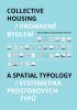 Detail titulu Hromadné bydlení / Collective Housing - Systematika prostorových typů / A Spatia Typology