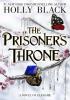 Detail titulu The Prisoner´s Throne: A Novel of Elfhame, from the author of The Folk of the Air series