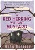 Detail titulu A Red Herring Without Mustard: The gripping third novel in the cosy Flavia De Luce series