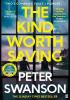 Detail titulu The Kind Worth Saving: ´Nobody writes psychopaths like Swanson.´ Mark Edwards