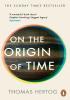 Detail titulu On the Origin of Time: The instant Sunday Times bestseller