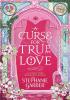 Detail titulu A Curse For True Love: the thrilling final book in the Once Upon a Broken Heart series