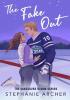 Detail titulu The Fake Out: A Fake Dating Hockey Romance (Vancouver Storm Book 2)