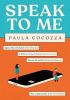 Detail titulu Speak to Me: A love triangle with a difference: ´Addictive... her sharp observations steal the show´ Guardian