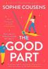 Detail titulu The Good Part: the feel-good romantic comedy of the year!