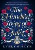 Detail titulu The Hundred Loves of Juliet: An epic reimagining of a legendary love story