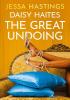Detail titulu Daisy Haites: The Great Undoing: Book 4