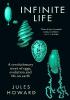 Detail titulu Infinite Life: A Revolutionary Story of Eggs, Evolution and Life on Earth