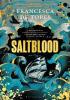 Detail titulu Saltblood: An epic historical fiction debut inspired by real life female pirates