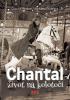 Detail titulu Chantal: život na kolotoči
