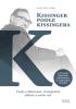 Detail titulu Kissinger podle Kissingera - Úvahy o diplomacii, strategickém výhledu a umění vést
