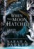 Detail titulu When the Moon Hatched (The Moonfall Series, Book 1)