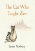 Detail titulu The Cat Who Taught Zen: The beautifully illustrated new tale from the bestselling author of Big Panda and Tiny Dragon