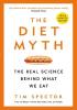 Detail titulu The Diet Myth: The Real Science Behind What We Eat