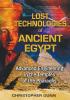 Detail titulu Lost Technologies of Ancient Egypt: Advanced Engineering in the Temples of the Pharaohs