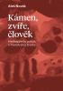 Detail titulu Kámen, zvíře, člověk - Heideggerův pokus o metafyziku života