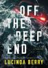 Detail titulu Off the Deep End: A Thriller