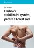 Detail titulu Hluboký stabilizační systém páteře a bolesti zad