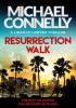 Detail titulu Resurrection Walk: The Brand New Blockbuster Lincoln Lawyer Thriller