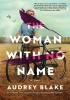 Detail titulu The Woman with No Name: A Novel